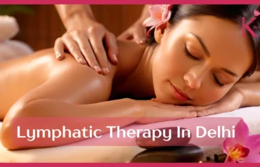 Lymphatic Therapy for Face & Body in Delhi
