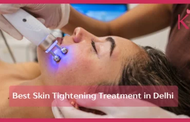 Best Skin Tightening Treatment in Chhatarpur, Delhi
